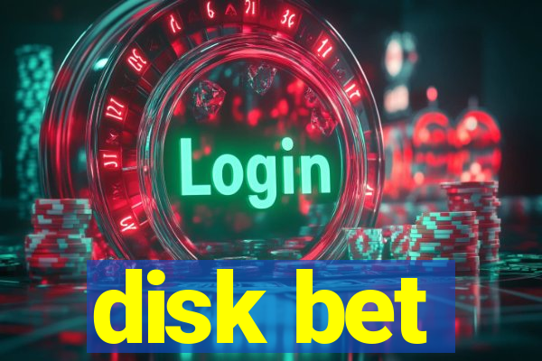 disk bet